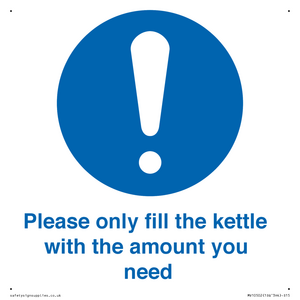 Please only fill the kettle with the amount you need